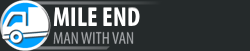 Man with Van Mile End